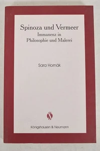 Spinoza und Vermeer Immanenz in Philosophie und Malerei 2004  - Picture 1 of 3