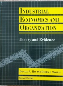 Industrielle Wirtschaft und Organisation, Theorie und Beweise von Hay & Morris - Bild 1 von 1