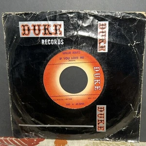 Plays EX • Willie Mays 45 “If You Love Me/My Sad Heart” soul Duke Company Sleeve - Bild 1 von 3