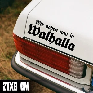 AUTO AUFKLEBER "WIR SEHEN UNS IN WALHALLA" 21X8CM WIKINGER ODIN STICKER #0280 - Bild 1 von 5