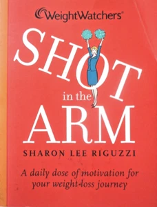PB Weight Watchers Shot in the Arm by Sharon Lee Riguzzi A Daily Dose Motivation - Picture 1 of 2