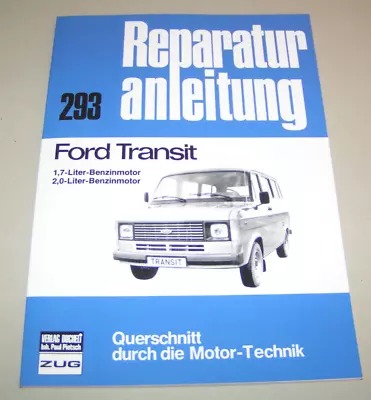 Manual de Reparación Ford Transit '78 Con 1,7 Litro / 2,0 Gasolina Desde 1978 - Imagen 1 de 2