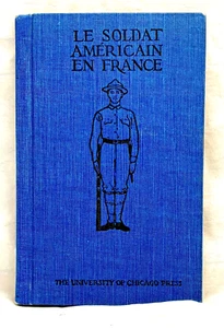 Le Soldat Americain En France Hardcover  WWI Soldier's French Guide 1917 HC ,NF - Picture 1 of 3