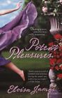 Potent Pleasures (The Pleasures Trilogy) by James, Eloisa, Good Book