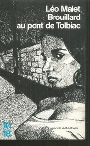 Nestor Burma.Brouillard au pont de Tolbiac.Leo MALET.10/18. SF20 - Bild 1 von 1