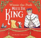 Winnie-the-Pooh Meets the King: The perfect classic illustrated children?s gift 