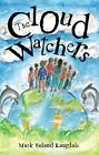 The Cloud Watchers: Arcadia Chronicles - Paperback Book