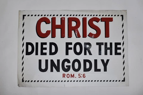 Vintage Christ Died For The Ungodly Romans 5:6 Church Warning Sign Folk Art Old Cover