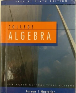 College Algebra - Special 6th Edition - Larson/Hostetler  - Picture 1 of 2