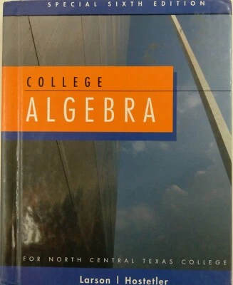 College Algebra - Special 6th Edition - Larson/Hostetler  - Image 1 of 2