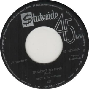 TEDDY & TWILIGHTS Goodbye To Love 1962 or. HOLLAND single NICE condition! - Picture 1 of 1