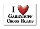 GARRYDUFF CROSS ROADS (WW) SOUVENIR IRELAND WICKLOW FRIDGE MAGNET I LOVE