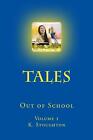 Tales Out Of School Volume 1 By Kathy Stoughton English Paperback Book