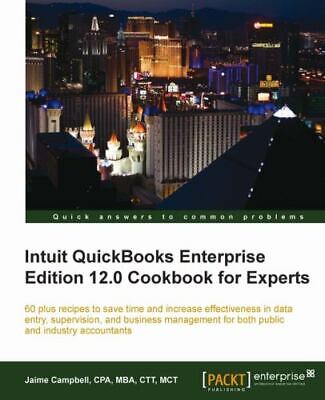 Intuit QuickBooks Enterprise Edition 12.0 Cookbook For Experts • 20.34$