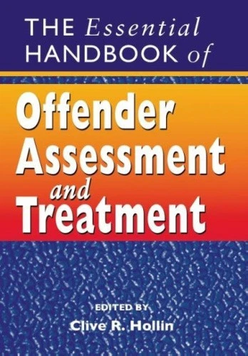The Essential Handbook of Offender Assessment and Treatment by Clive R. Hollin - Imagen 1 de 1