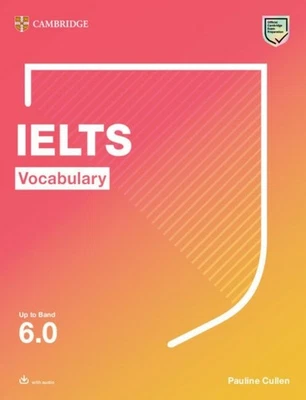 Cambridge IELTS Vocabulary Up to Band 6.0 With Audio 1108900607 @ NEW - Image 1 of 2
