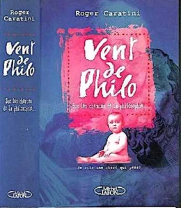 Roger CARITINI: Vent de philo. Sur les chemins de la philosophie. Lafond 1997 - Imagen 1 de 1