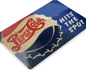 PEPSI COLA TIN SIGN SODA POP TOP HITS THE SPOT THATS WHAT I LIKE THINK YOUNG - Picture 1 of 1