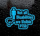 Not All Disabilities Are Visible Ptsd Sticker Car Van Vinyl