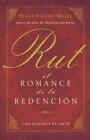Rut: El Romance de la Redenci&#243;n by Hagee, Diana