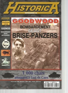 HISTORICA N°39 NORMANDIE 44 - GOODWOOD - BOMBARDEMENT GEANT BRISE-PANZER - Picture 1 of 1