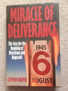Miracle of Deliverance - The Case for the Bombing of Hiroshima & Nagasaki HB - Imagen 1 de 4