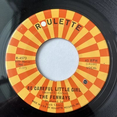 THE FENWAYS - Be Careful Little Girl, GARAGE ROCK 1964 45, Roulette Records - Image 1 of 4