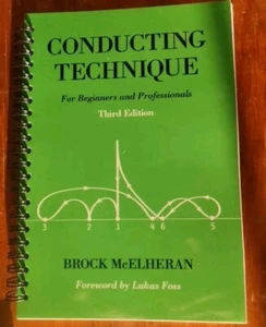 Conducting Technique: For Beginners and Professionals by Brock McElheran... - Picture 1 of 2