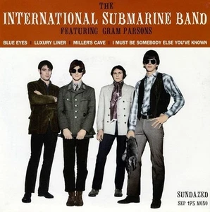 The International Submarine Band Featuring Gram Parsons - Blue Eyes / Luxury Lin - Foto 1 di 4