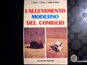 DIE MODERNE KANINCHENZUCHT - P. BOSCH - J. BOSCH - DE VECCHI - 1981 - Bild 1 von 2