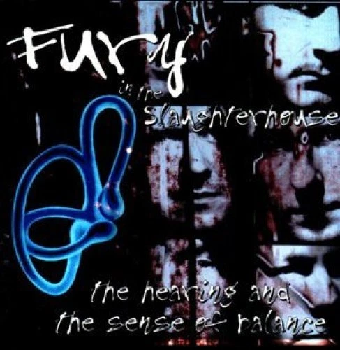 Fury in the Slaughterhouse Hearing and the sense of balance (1995, US) [CD] - Bild 1 von 1