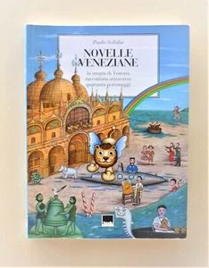 Novelle veneziane. La magia di Venezia raccontata attraverso quaranta personaggi - Foto 1 di 1