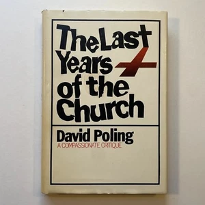 The Last Years Of The Church -Compassionate Critique SIGNED By David Poling 1969 - Picture 1 of 17