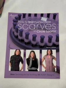 How to Knit Fashionable Scarves on Circle Looms Denise Layman - Picture 1 of 2