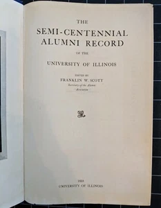 University of Illinois Semi-Centennial Record of Alumni 1918 Franklin W. Scott - Imagen 1 de 11