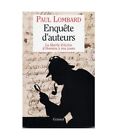 Enquête D'auteurs: La Liberté D'écrire, De Homère À Nos Jours, Lombard, Pau