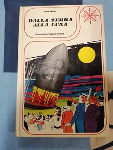 DALLA TERRA ALLA LUNA JULES VERNE MONDADORI - Photo 1/1