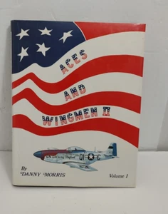 Aces and Wingmen II Volume 1 Danny Morris Hardcover Book 1989 - Picture 1 of 15