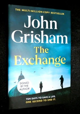 SIGNED/NEW - JOHN GRISHAM - The Exchange (2023-1st) The Firm Follow Up, Hardback - Image 1 of 4