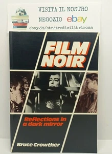FILM NOIR. REFLECTIONS IN A DARK MIRROR - B. CROWTHER - COLUMBUS BOOKS - 1988 - Imagen 1 de 7