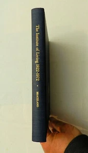 The Institute of Living The Hartford Retreat 1822-1972 by FJ Braceland, SIGNED - Picture 1 of 7