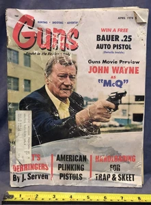 Guns magazine Finest In the Firearms Field April 1974 John Wayne as "McQ" - Picture 1 of 4