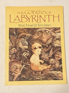The Goblins Of Labyrinth by Brian Froud & Terry Jones 1986 1st Pb Edition - Bild 1 von 6