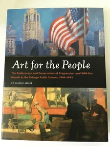 ART FOR PEOPLE: REDISCOVERY AND PRESERVATION By Heather Becker. Hardcover DJ - Imagen 1 de 12