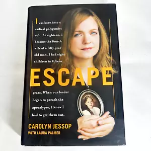 Escape By Carolyn Jessop Laura Palmer Fundamentalist Church Latter Day Saints - Picture 1 of 17