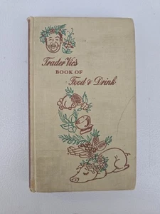 Trader Vic's Book of Food & Drink 1946 1st First Edition Hardcover Vtg Recipes - Bild 1 von 7
