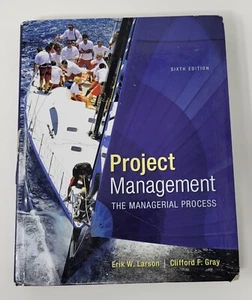 Project Management : The Managerial Process by Erik W. Larson and Clifford F.... - Picture 1 of 5