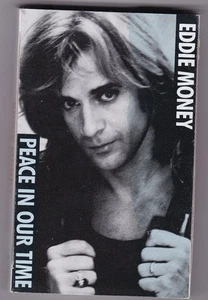 EDDIE MONEY - PEACE IN OUR TIME CASSETTE SINGLE  - Picture 1 of 1