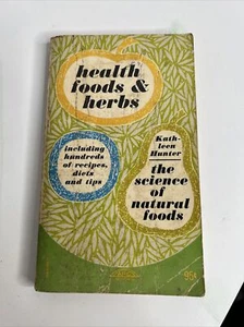 Kathleen Hunter Health Food & Herbs 1970 Practical Guide To Health Foods - Bild 1 von 6