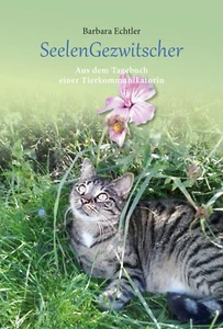 SeelenGezwitscher - Aus dem Tagebuch einer Tierkommunikatorin - Bild 1 von 8
